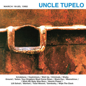 Uncle Tupelo - March 16-20, 1992 LP - Vinyl - Music on Vinyl