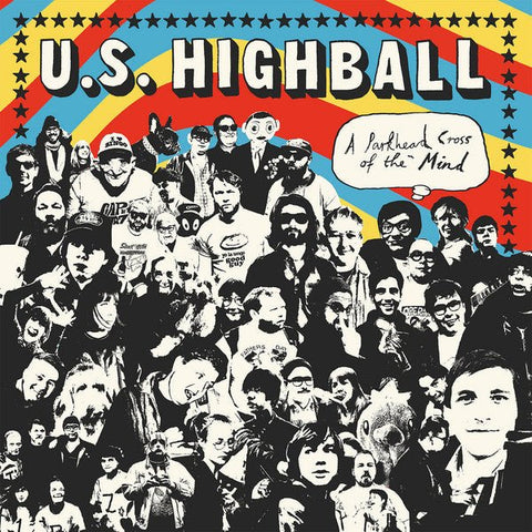 U.S. Highball - A Parkhead Cross Of The Mind LP - Vinyl - Lame-O