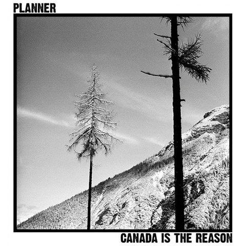 USED: Planner - Canada Is The Reason (12", Album, 180) - Used - Used