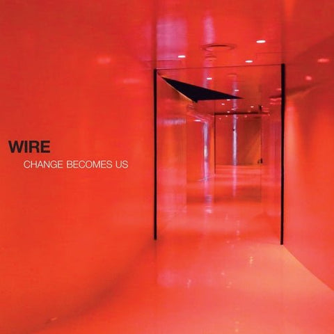 Wire ‎- Change Becomes Us 2xLP - Vinyl - Pink Flag