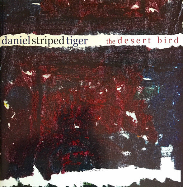 Daniel Striped Tiger : The Desert Bird (7", Ltd, Red)