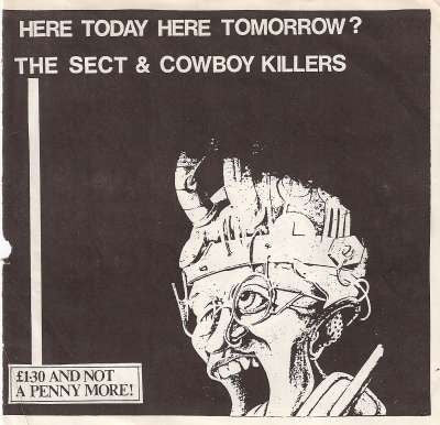 The Sect & Cowboy Killers : Here Today Here Tomorrow? (7", EP)