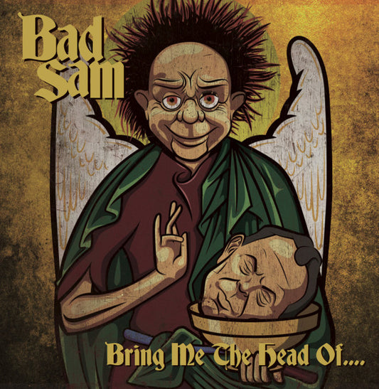 Bad Sam : Bring Me The Head Of.... (LP, Album, Gre)