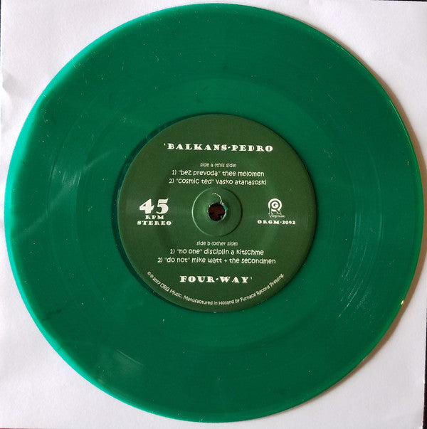 Thee Melomen / Vasko Atanasoski / Disciplin A Kitschme / Mike Watt + The Secondmen* : Balkans-Pedro Four-Way (7", Ltd, Gre)