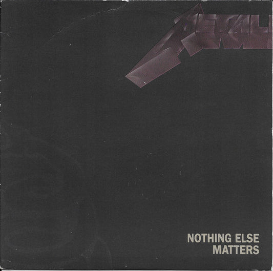 Metallica : Nothing Else Matters (7", Single, Pap)