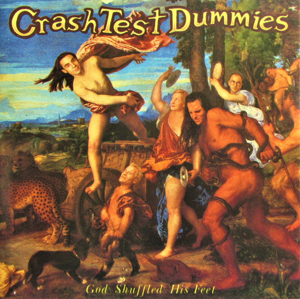 Crash Test Dummies : God Shuffled His Feet (CD, Album)