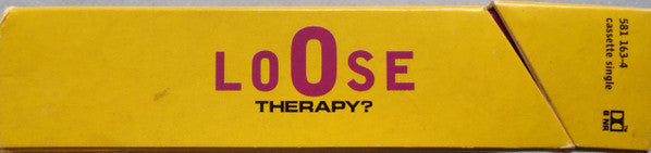 Therapy? : Loose (Cass, Single, Ltd)