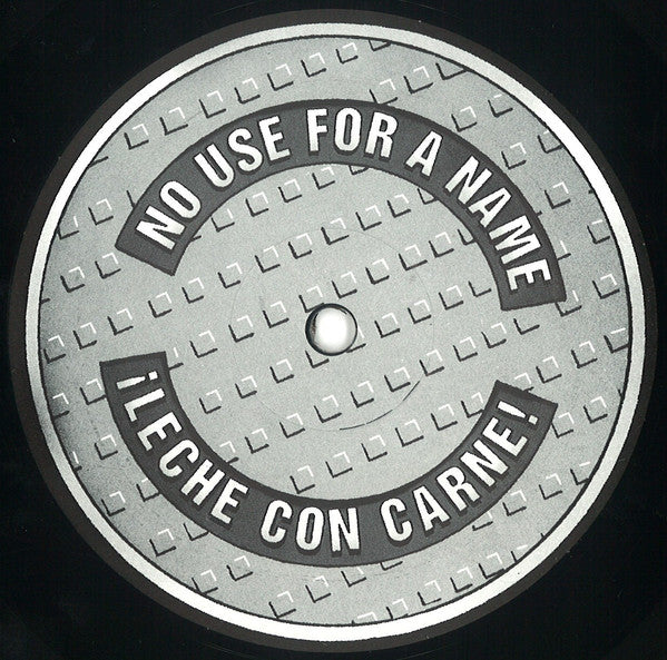 No Use For A Name : ¡Leche Con Carne! (LP, Album, RE, RP)