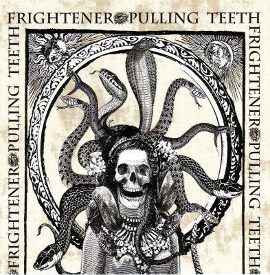 Pulling Teeth / Frightener : Pulling Teeth / Frightener (7", EP, RP, Gol)