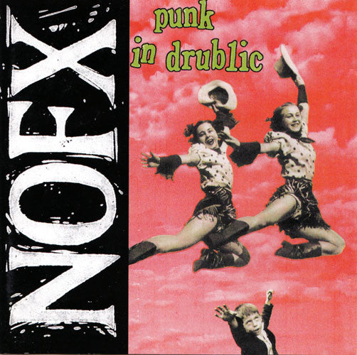 NOFX : Punk In Drublic (CD, Album, RE)