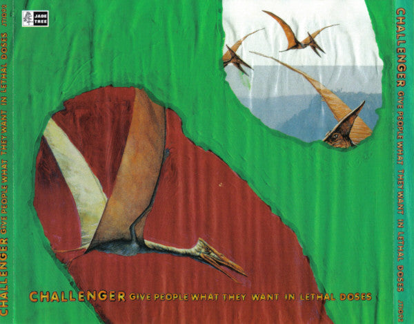 Challenger : Give People What They Want In Lethal Doses (CD, Album)