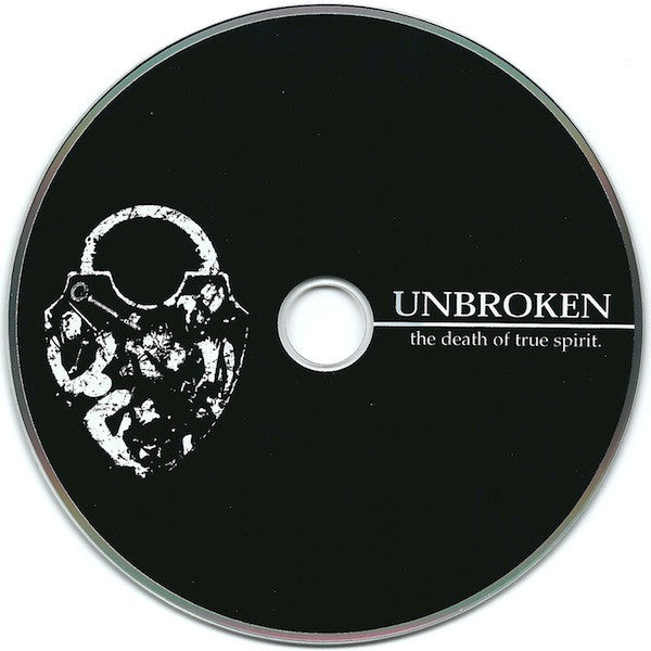 Unbroken : The Death Of True Spirit (CD, Comp, RM)