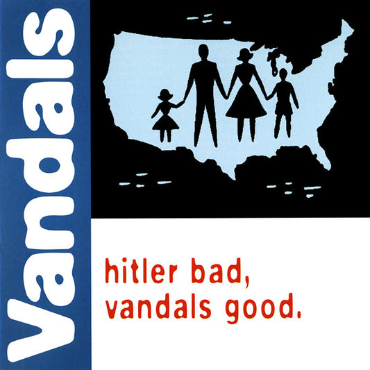 Vandals* : Hitler Bad, Vandals Good (CD, Album)