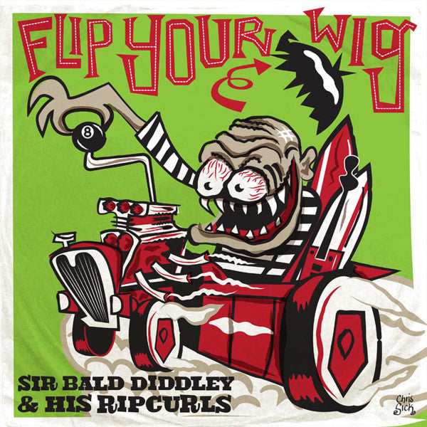 Sir Bald Diddley And His Ripcurls : Flip Your Wig! (LP, Album)