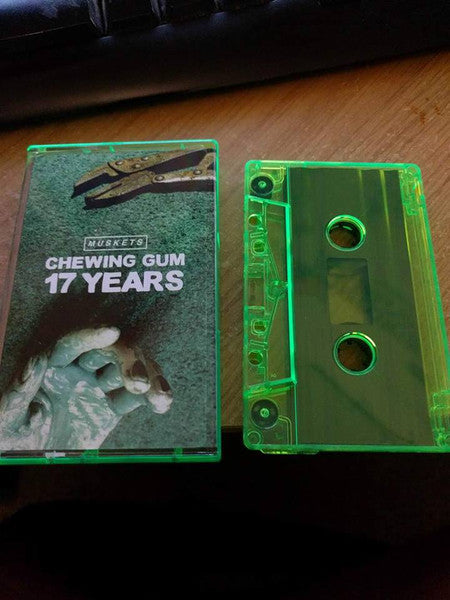 Muskets : Chewing Gum / 17 Years (Cass, Single)