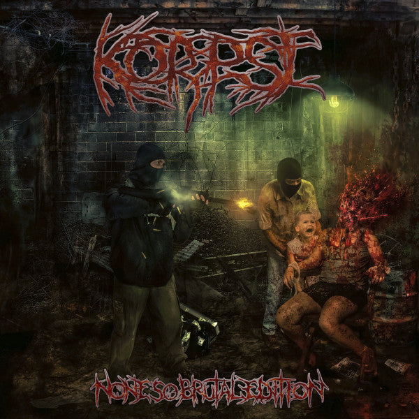 Korpse (4) : None So Brutal Edition (CD, Album, RE, RM)