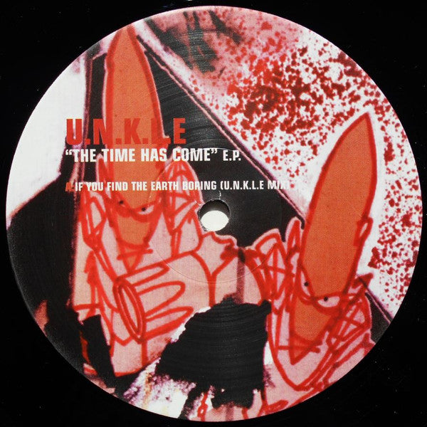 U.N.K.L.E* : The Time Has Come E.P. (2x12", EP, RP)