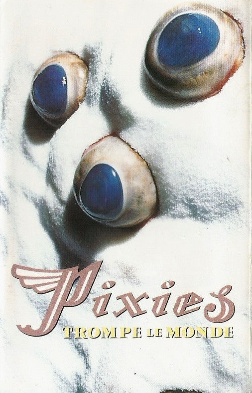 Pixies : Trompe Le Monde (Cass, Album)