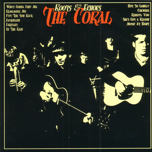 The Coral : Roots & Echoes (CD, Album)