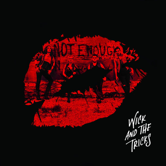 Wick And The Tricks* : Not Enough (7", EP, Ltd, Num)