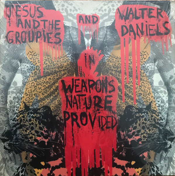 Jesus And The Groupies* And Walter Daniels : Weapons Nature Provided (LP, Album)