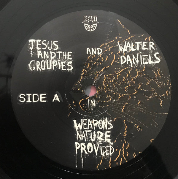 Jesus And The Groupies* And Walter Daniels : Weapons Nature Provided (LP, Album)