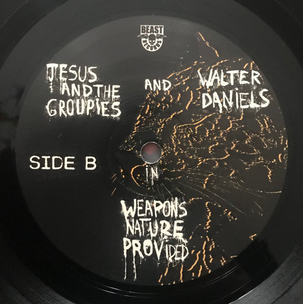 Jesus And The Groupies* And Walter Daniels : Weapons Nature Provided (LP, Album)