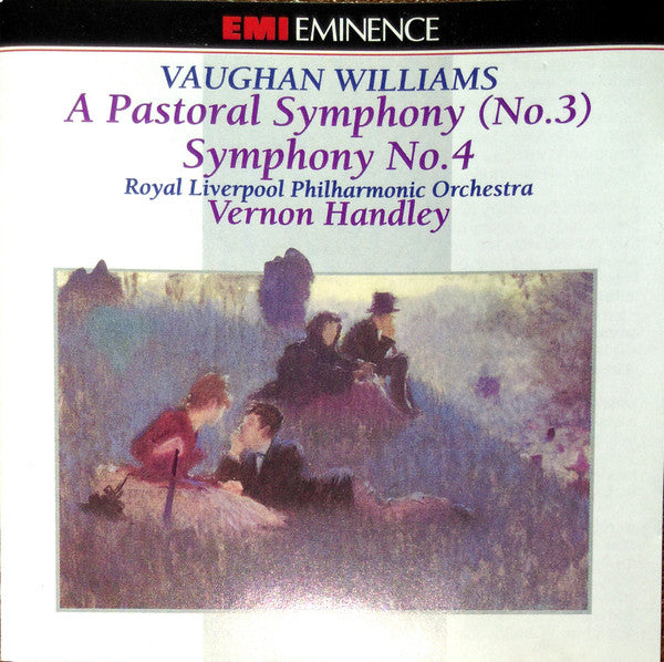 Vaughan Williams* / Alison Barlow, Royal Liverpool Philharmonic Orchestra, Vernon Handley : A Pastoral Symphony (No.3) Symphony No.4 In F Minor (CD, Album, RE)