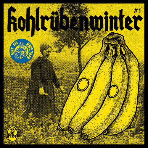 Pisse : Kohlrübenwinter #1 (7", RP)