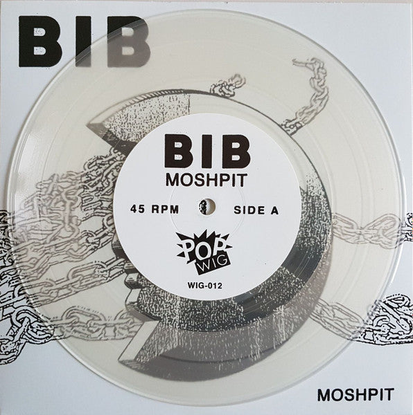Bib (3) : Moshpit (7", Cle)