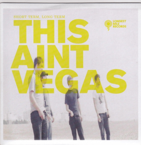 This Aint Vegas : Short Term, Long Term (7", Single, Ltd, Yel)