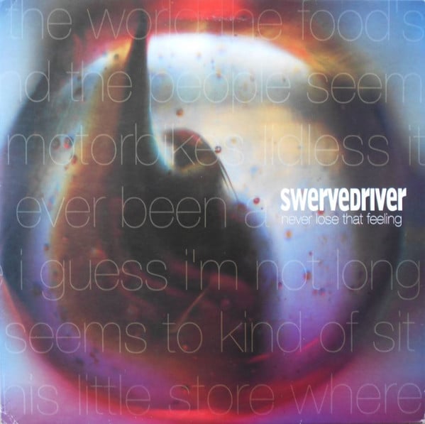 Swervedriver : Never Lose That Feeling (12", Single)