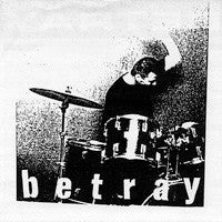 Betray : Betray (7", 1st)