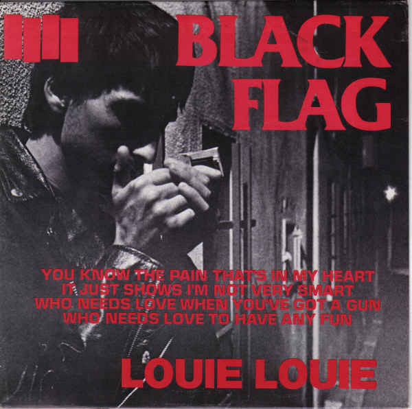 Black Flag : Louie Louie (7", Single, Sma)