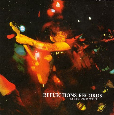 Various : Reflections Records 1998-2003 Label Sampler (CD, Comp, Smplr)