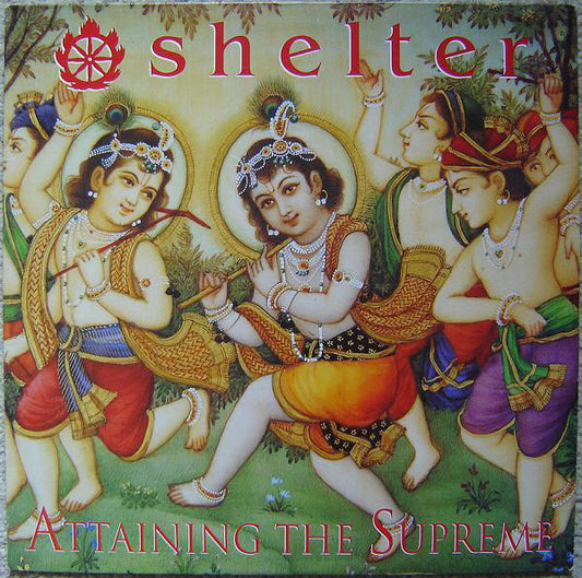 Shelter (2) : Attaining The Supreme (LP, Album, Ora)