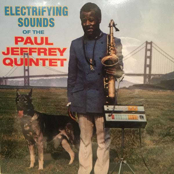 Paul Jeffrey Quintet : Electrifying Sounds Of The Paul Jeffrey Quintet (LP, Album, RE + CD)