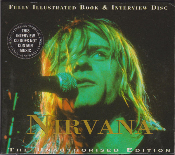 Nirvana : Fully Illustrated Book & Interview Disc (CD, Unofficial, Sli)