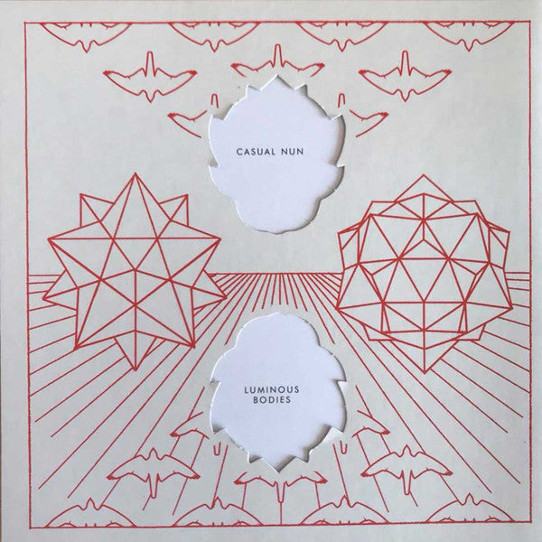 Casual Nun / Luminous Bodies : Casual Nun / Luminous Bodies (7", Single, Club, Ltd)