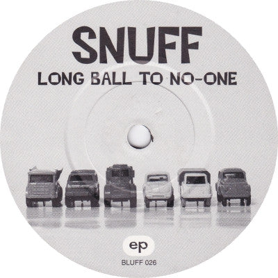 Snuff (3) : Long Ball To No-One (7", EP, Ltd)