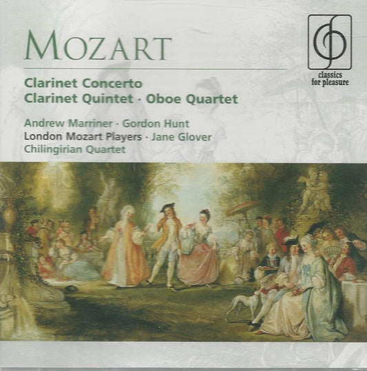 Mozart*, Andrew Marriner, Gordon Hunt, London Mozart Players, Jane Glover, Chilingirian Quartet* : Clarinet Concerto, Clarinet Quintet, Oboe Quartet (CD, Album, RM)