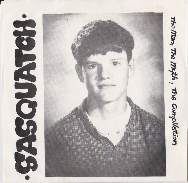 Various : Sasquatch: The Man, The Myth, The Compilation (2x7", Comp, RP)