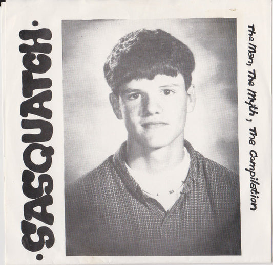 Various : Sasquatch: The Man, The Myth, The Compilation (2x7", Comp, RP)