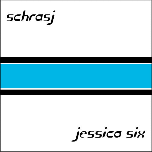 Schrasj / Jessica Six : Schrasj / Jessica Six (7", Single)