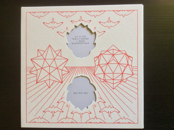 Sly & The Family Drone + Dead Neanderthals / Mai Mai Mai : Flesh Logics / Anatole (7", Single, Club, Ltd)