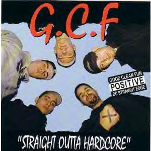 G.C.F* : Straight Outta Hardcore (CD, Album)