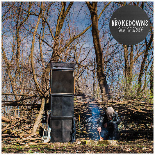 The Brokedowns : Sick Of Space (LP, Album)