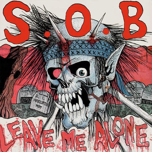 S.O.B.* : Leave Me Alone (7")