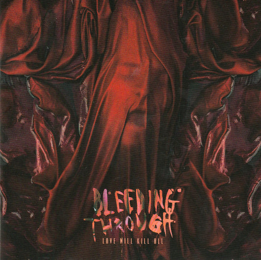 Bleeding Through : Love Will Kill All (CD, Album)