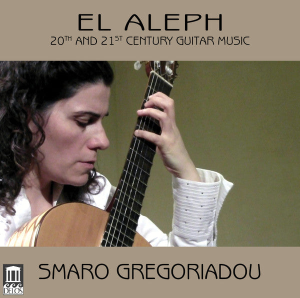 Smaro Gregoriadou : El Aleph (20th And 21st Century Guitar Music) (CD)